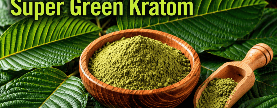 5 Amazing Facts about Super Green Kratom